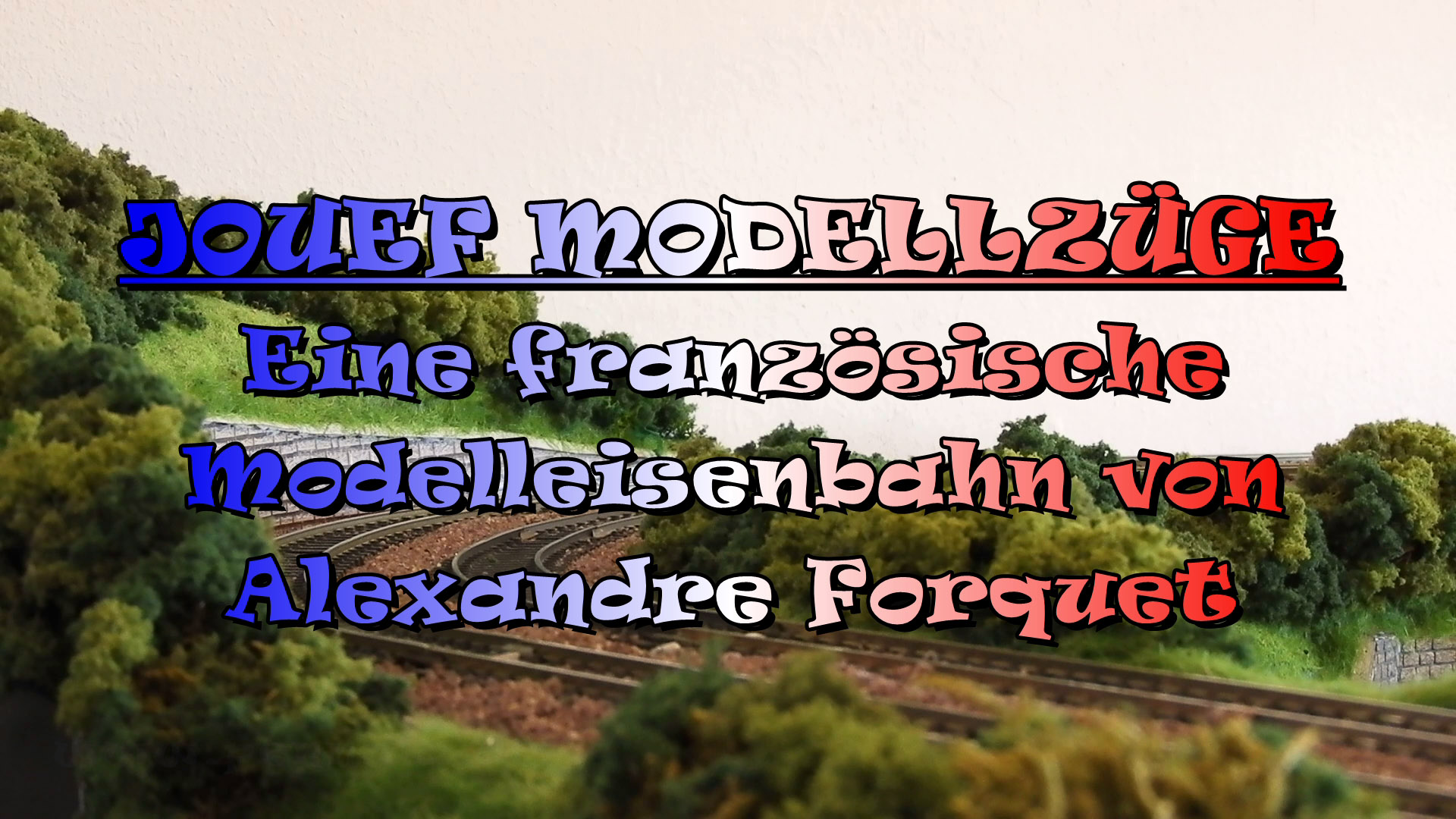 JOUEF Modellzüge - Eine französische Modelleisenbahn in Spur H0