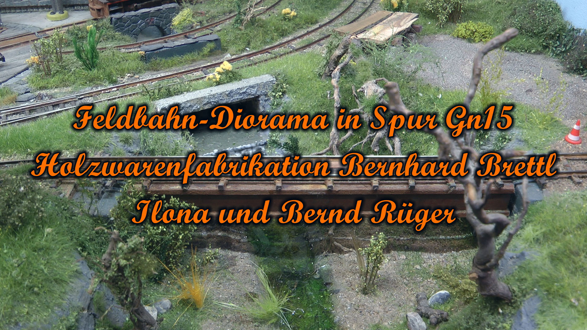 Feldbahn-Diorama: Holzwarenfabrikation Bernhard Brettl im Erzgebirge - Modellbahn in Spur Gn15