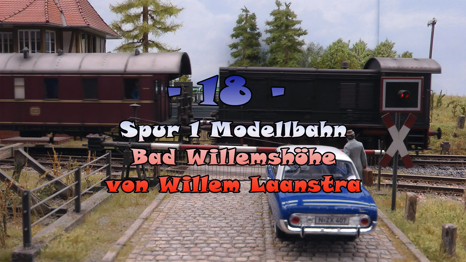 Spur 1 Modellbahn Bad Willemshöhe von Wim Laanstra