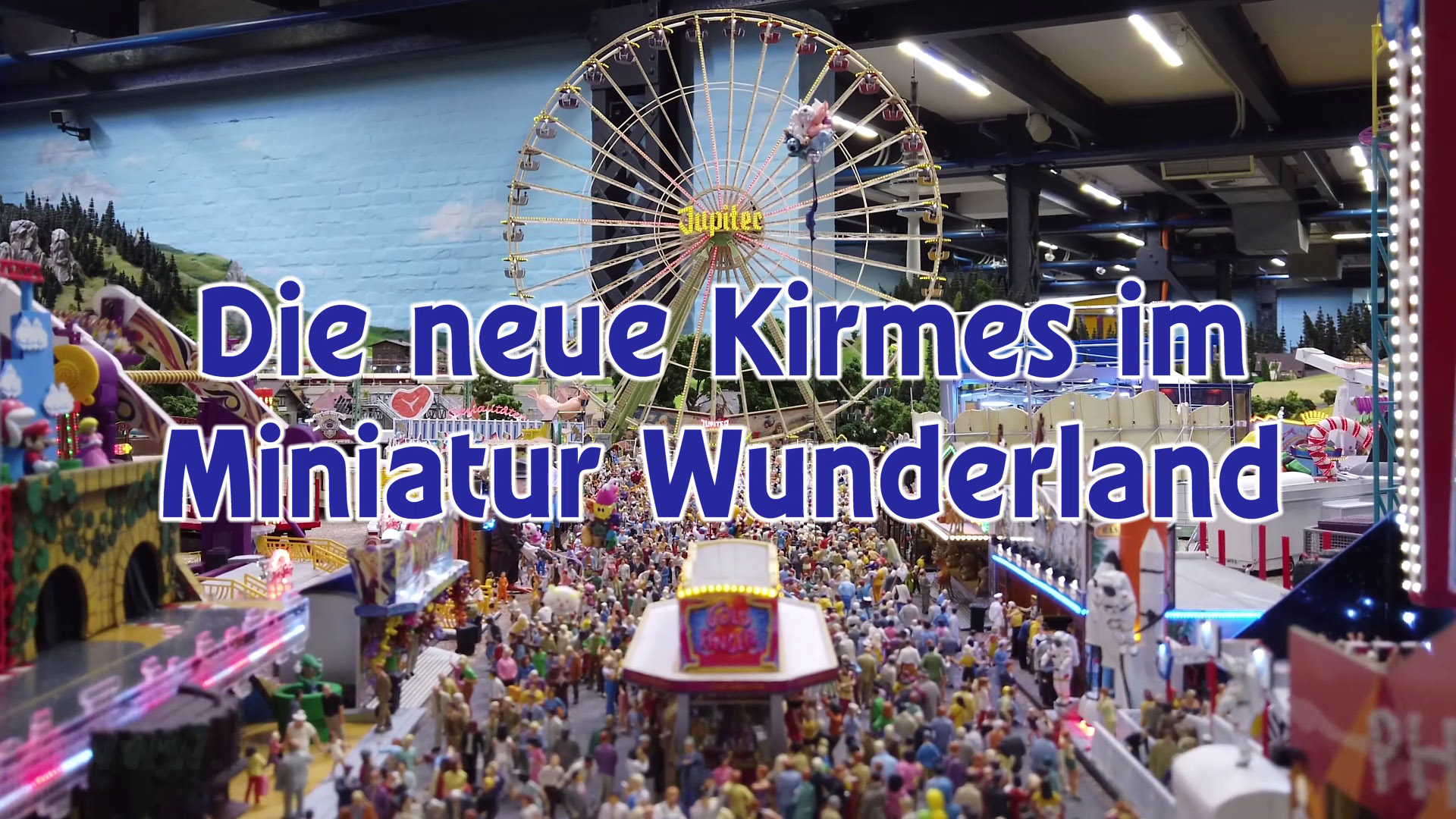 Die neue Kirmes im Miniatur Wunderland: Ein Vergleich der alten und neuen Modellanlage von Pennula