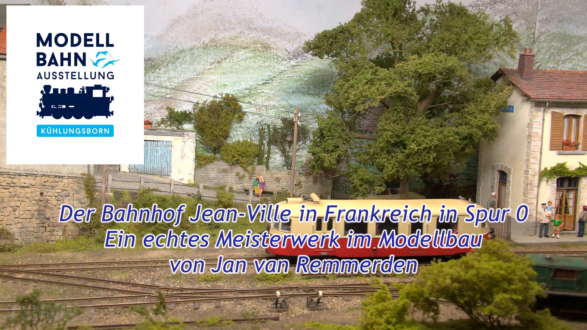 Bahnhof Jean-Ville in Spur 0 - Ein echtes Meisterwerk im Modellbau von Jan van Remmerden