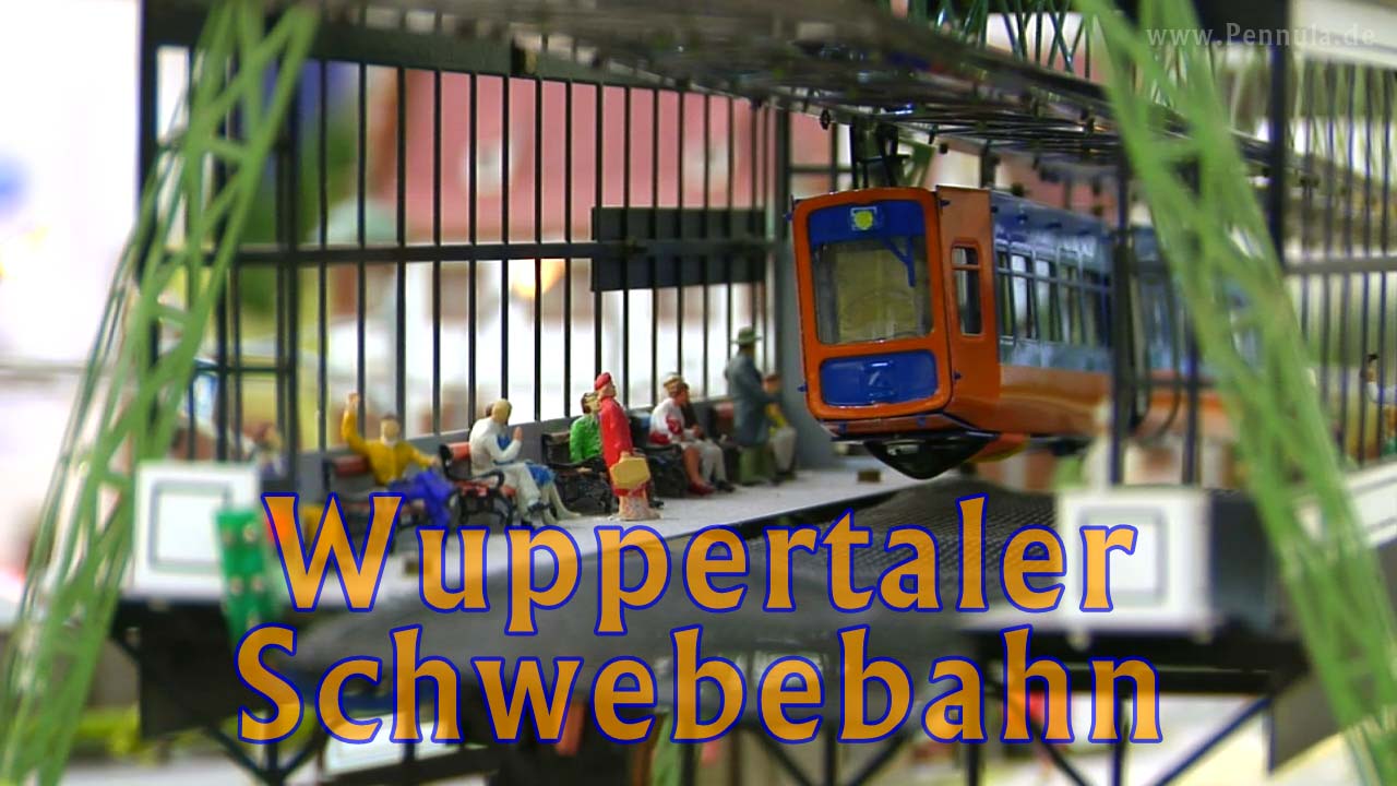 Modellbahn der Wuppertaler Schwebebahn