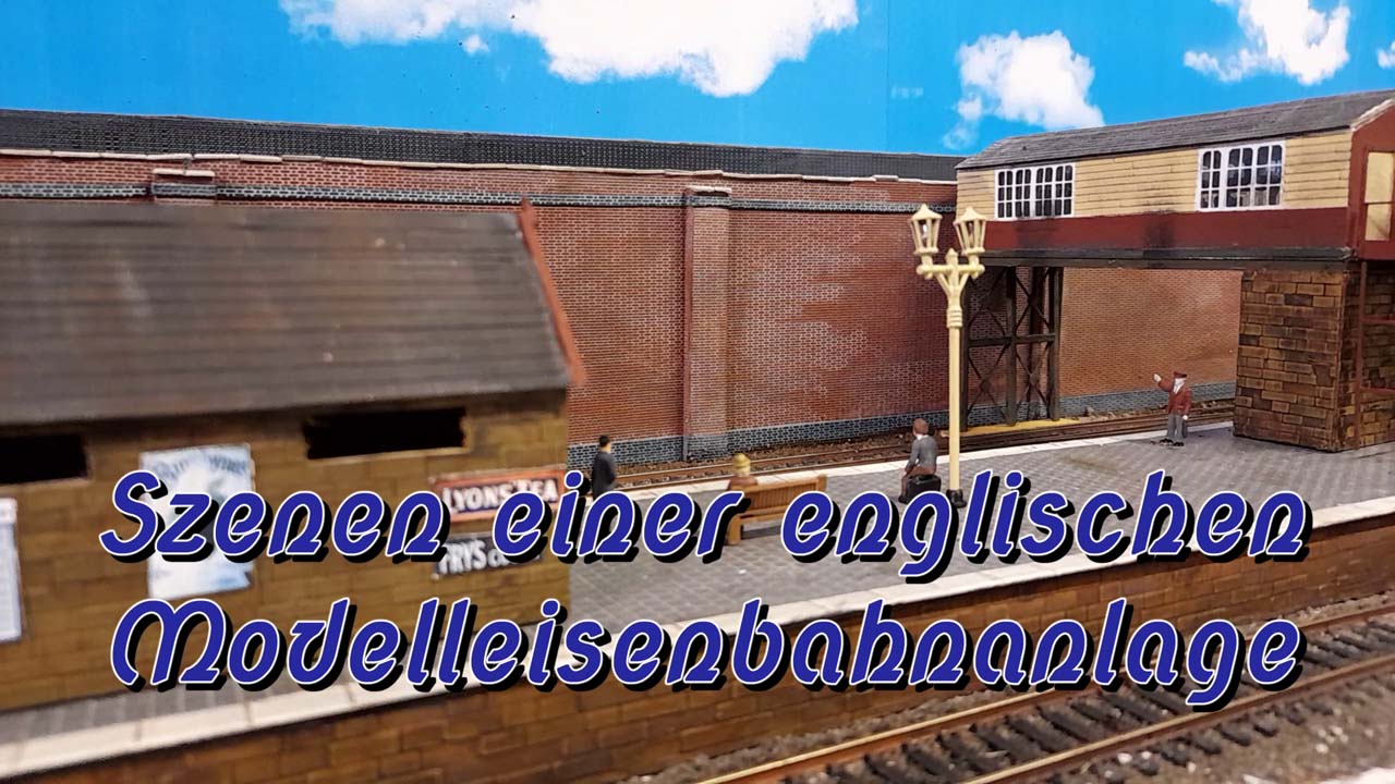 Szenen einer englischen Modelleisenbahnanlage - Modellzüge von Hornby, Bachmann, Dapol und Heljan
