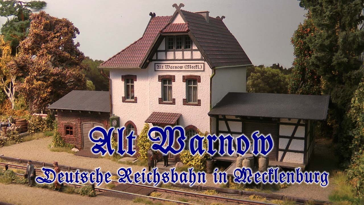 Modellbahn Spur H0 Alt Warnow - Dampfloks und Triebwagen der Deutschen Reichsbahn in Mecklenburg